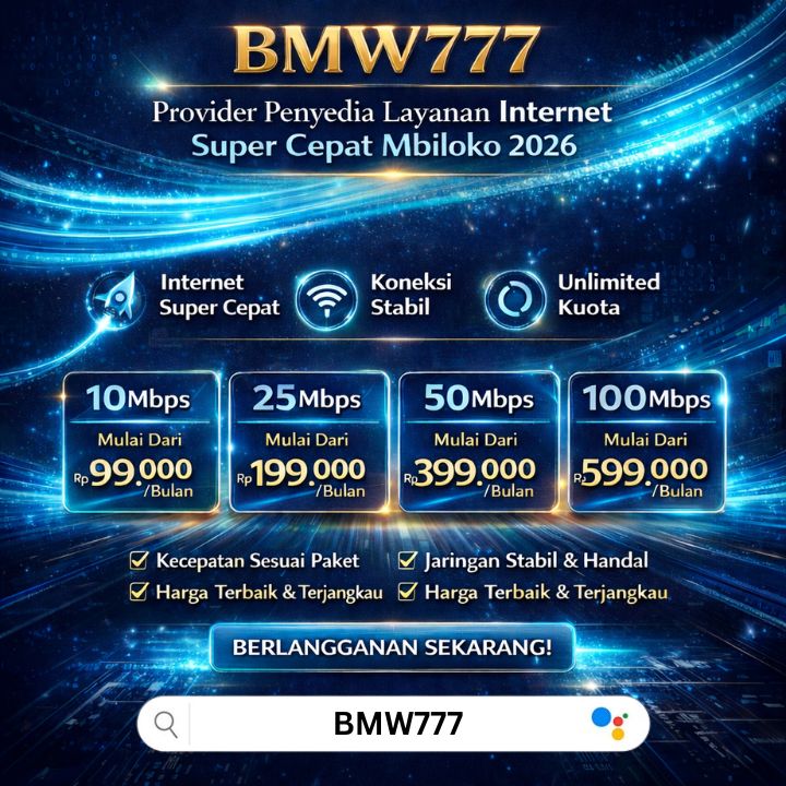 BMW777 Provider Penyedia Layanan Internet Super Cepat Mbiloko 2026
